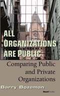 All Organizations are Public