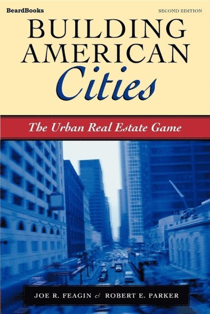 Joe R Feagin, Robert Parker - Building American Cities, E-bok