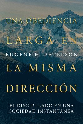 Eugene Peterson - Una Obediencia Larga En La Misma Dirección, Häftad