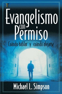 Michael L. Simpson - Evangelismo Con Permiso, Häftad