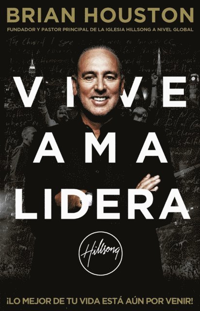 Brian Houston - Vive Ama Lidera, E-bok