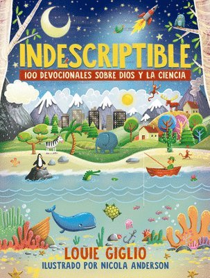 Louie Giglio - Indescriptible: (Tapa Blanda), Häftad