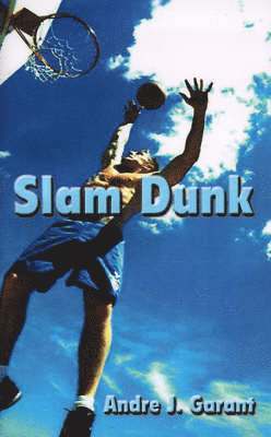 Andre J. Garant - Slam Dunk, Häftad. Tillgänglighet: Lägg i varukorg