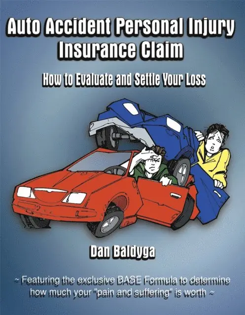 Dan Baldyga - Auto Accident Personal Injury Insurance Claim, E-bok. Tillgänglighet: Lägg i varukorg