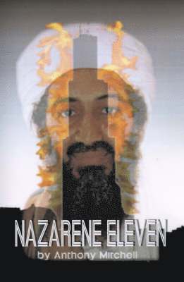 Anthony Mitchell - 'Nazarene' Eleven, Inbunden