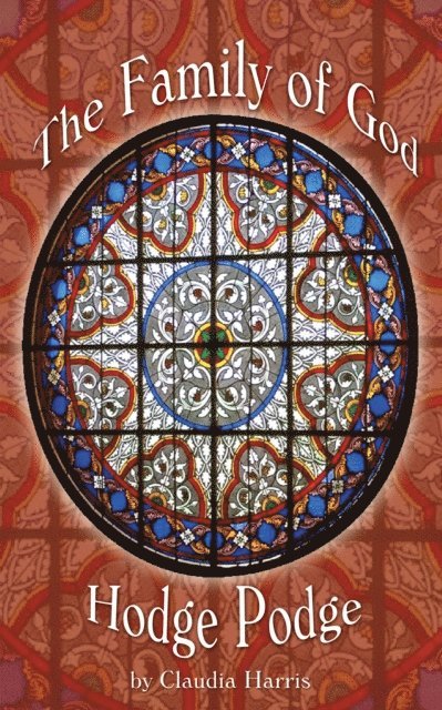 Claudia Harris - Family of God - Hodge Podge, E-bok. Tillgänglighet: Lägg i varukorg