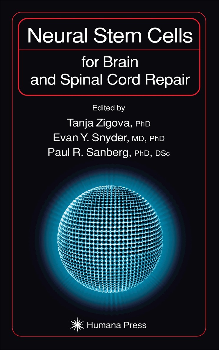 Tanja Zigova - Neural Stem Cells for Brain and Spinal Cord Repair, Inbunden