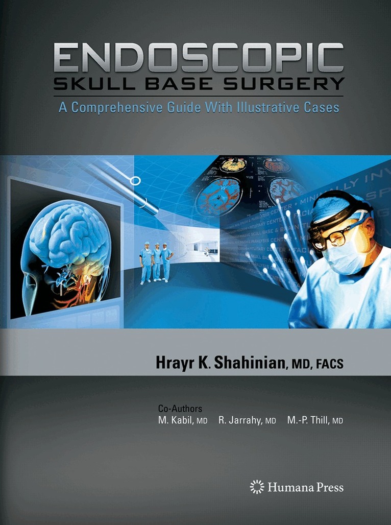 Hrayr K. Shahinian - Endoscopic Skull Base Surgery, Inbunden. Tillgänglighet: Lägg i varukorg