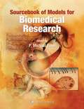 Sourcebook of Models for Biomedical Research