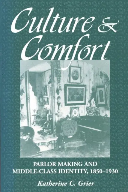 Katherine Grier - Culture and Comfort, E-bok. Tillgänglighet: Lägg i varukorg