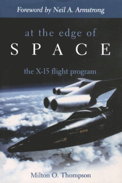 Milton O. Thompson - At the Edge of Space, E-bok. Tillgänglighet: Lägg i varukorg