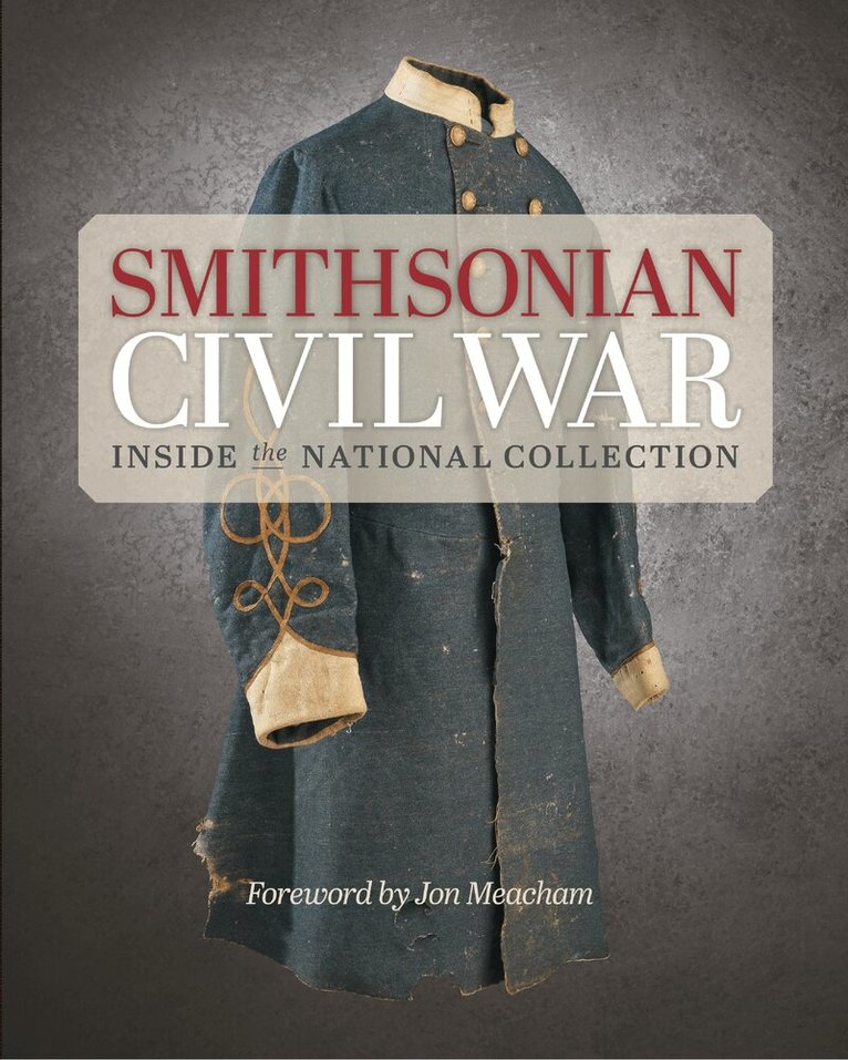 Smithsonian Institution, Neil Kagan - Smithsonian Civil War, Inbunden