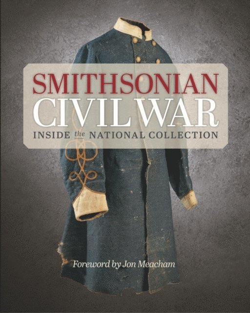 Neil Kagan, Jon Meacham - Smithsonian Civil War, E-bok