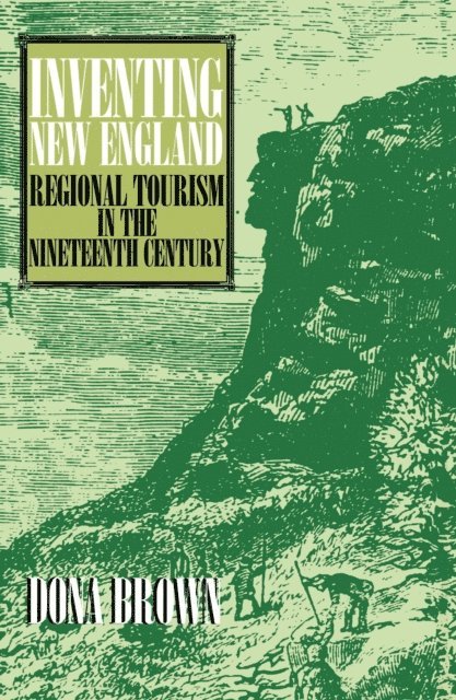 Dona Brown - Inventing New England, E-bok