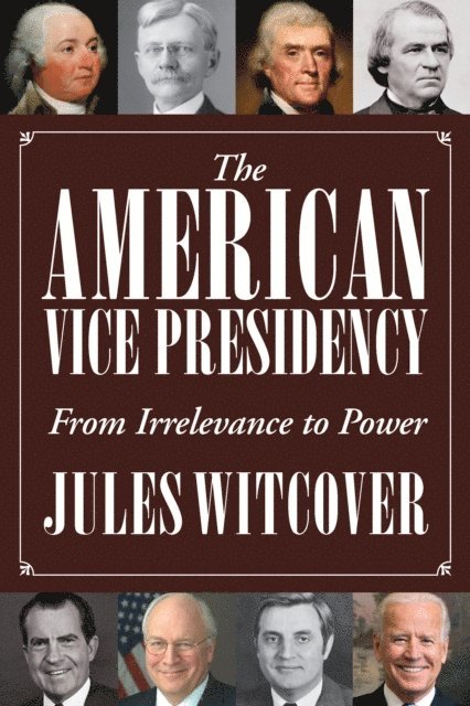 Jules Witcover - American Vice Presidency, E-bok
