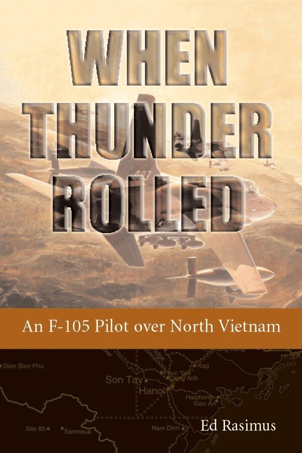 Ed Rasimus - When Thunder Rolled, Häftad