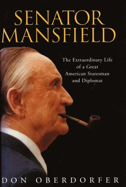 Don Oberdorfer - Senator Mansfield, E-bok