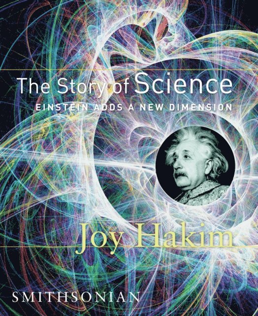 Joy Hakim - Story of Science: Einstein Adds a New Dimension, E-bok
