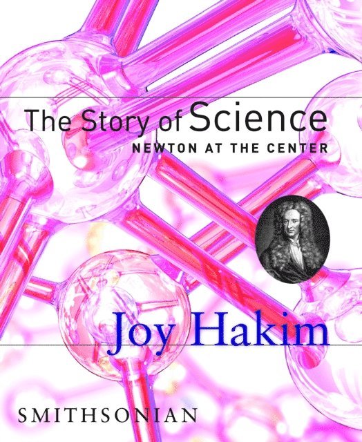 Joy Hakim - Story of Science: Newton at the Center, E-bok
