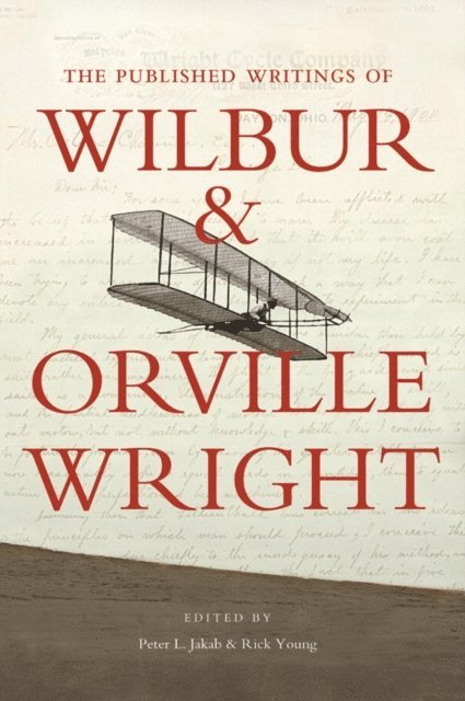Peter L. Jakab, Rick Young - Published Writings of Wilbur and Orville Wright, E-bok