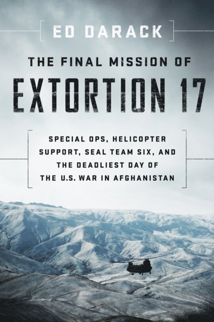 Ed Darack - Final Mission of Extortion 17, E-bok