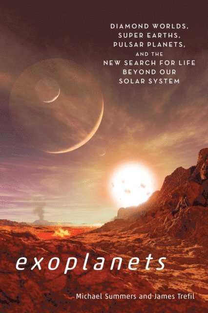 James Trefil, Michael E. Summers - Exoplanets, E-bok