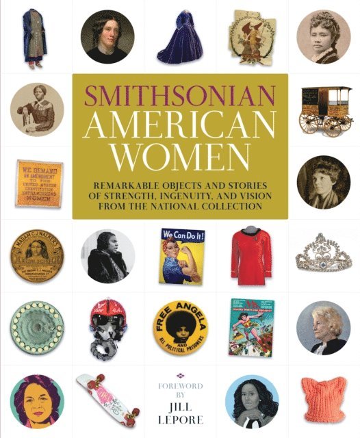 Jill Lepore, Christine Schrum - Smithsonian American Women, E-bok