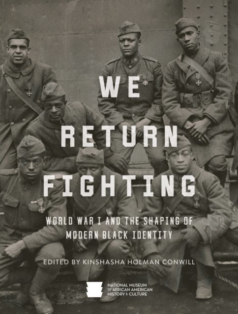 Nat'l Mus Afr Am Hist Culture, Kinshasha Holman Conwill - We Return Fighting, E-bok