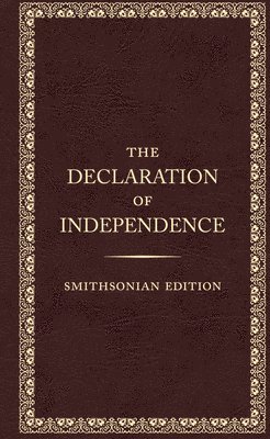 The Founding Fathers - Declaration of Independence - Smithsonian Edition, Häftad