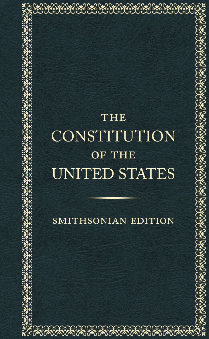 The Founding Fathers - Constitution of the Unted States - Smithsonian Edition, Inbunden