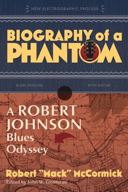 Robert Mack McCormick, John W. Troutman - Biography of a Phantom, E-bok