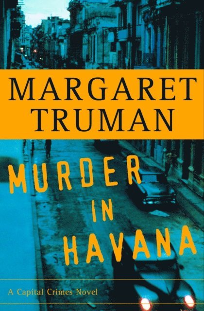 Margaret Truman - Murder in Havana, E-bok
