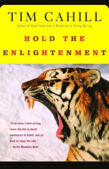 Tim Cahill - Hold the Enlightenment, E-bok