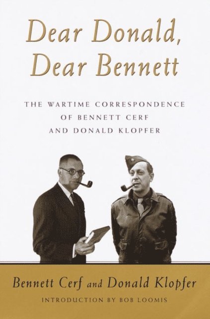 Donald Klopfer, Bennett Cerf - Dear Donald, Dear Bennett, E-bok