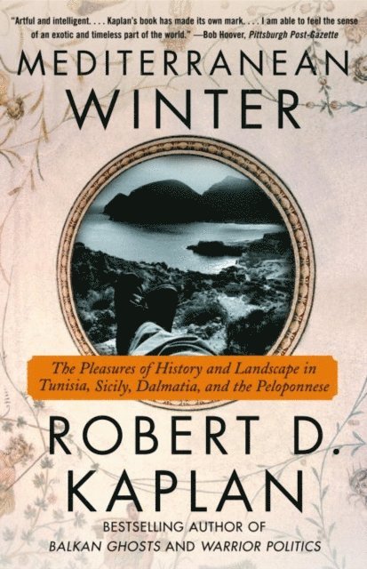 Robert D. Kaplan - Mediterranean Winter, E-bok