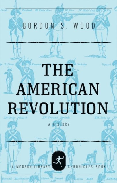 Gordon S. Wood - American Revolution, E-bok