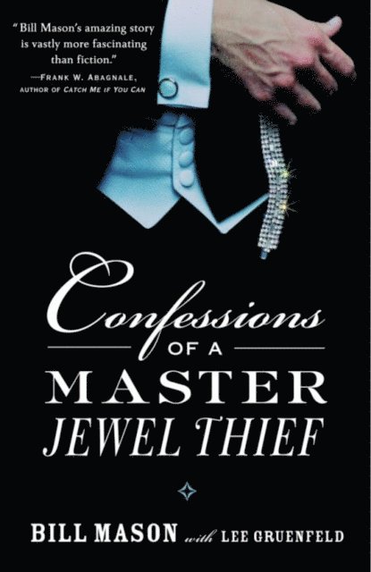 Lee Gruenfeld, Bill Mason - Confessions of a Master Jewel Thief, E-bok
