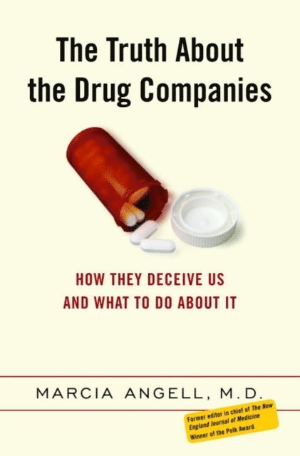 Marcia Angell - Truth About the Drug Companies, E-bok. Tillgänglighet: Lägg i varukorg