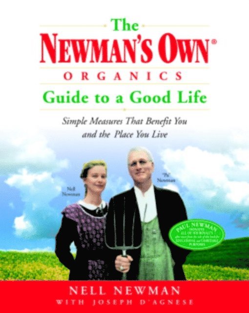 Joseph D'Agnese, Nell Newman - Newman's Own Organics Guide to a Good Life, E-bok