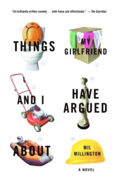 Mil Millington - Things My Girlfriend and I Have Argued About, E-bok