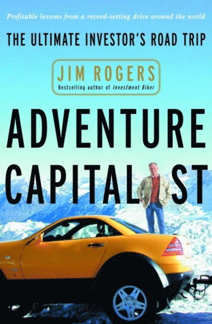 Jim Rogers - Adventure Capitalist, E-bok