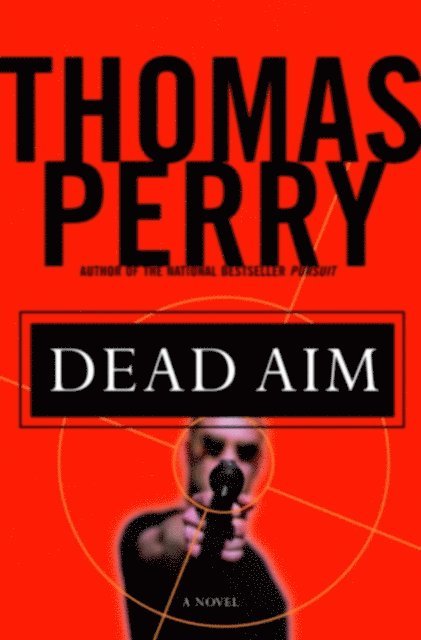 Thomas Perry - Dead Aim, E-bok