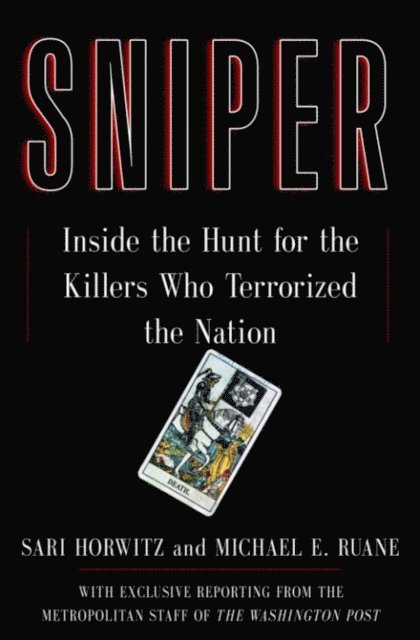 Michael Ruane, Sari Horwitz - Sniper, E-bok