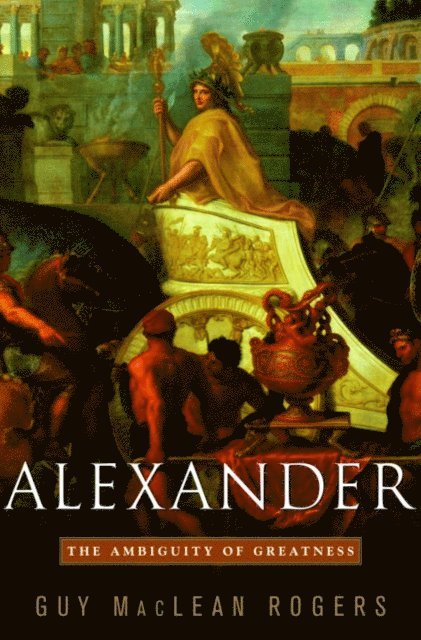 Guy Maclean Rogers - Alexander, E-bok