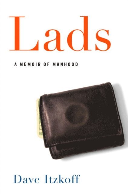 Dave Itzkoff - Lads, E-bok