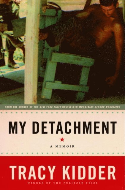 Tracy Kidder - My Detachment, E-bok