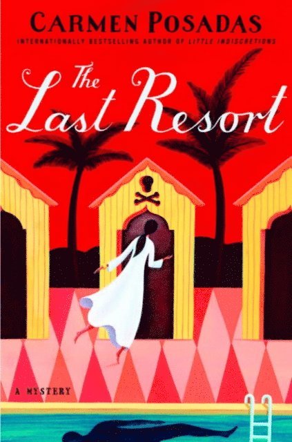 Carmen Posadas - Last Resort, E-bok