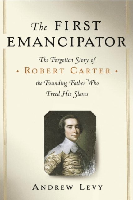 Andrew Levy - First Emancipator, E-bok