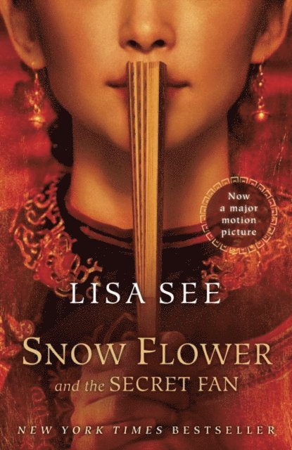 Lisa See - Snow Flower and the Secret Fan, E-bok