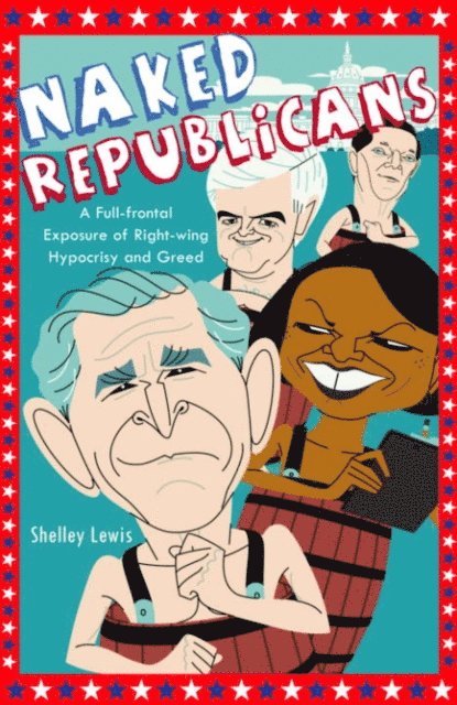Shelley Lewis - Naked Republicans, E-bok